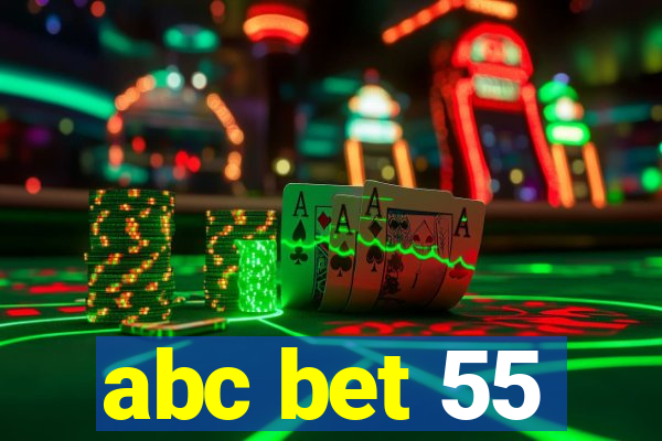 abc bet 55